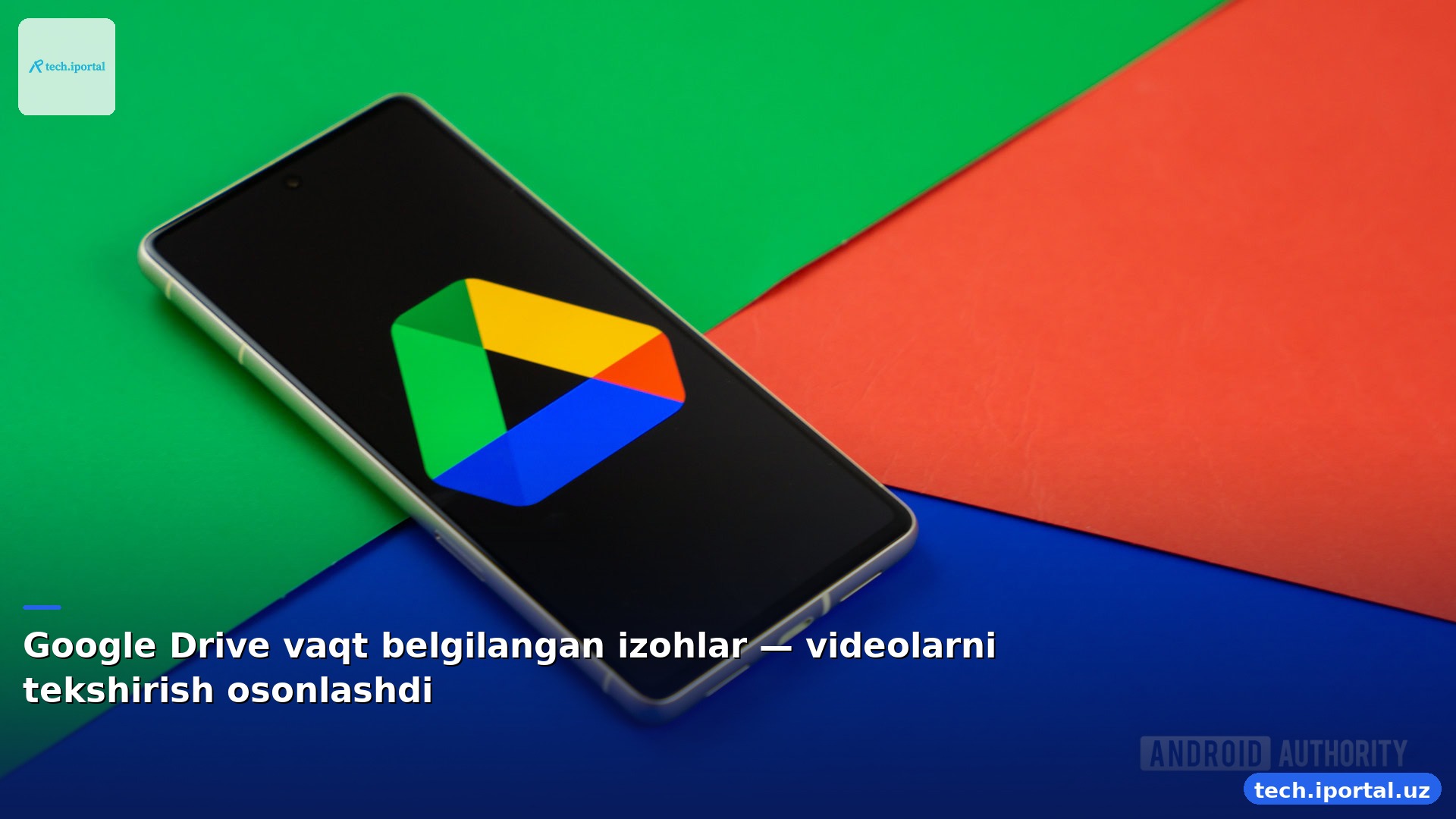 Google Drive vaqt belgilangan izohlar — videolarni tekshirish osonlashdi