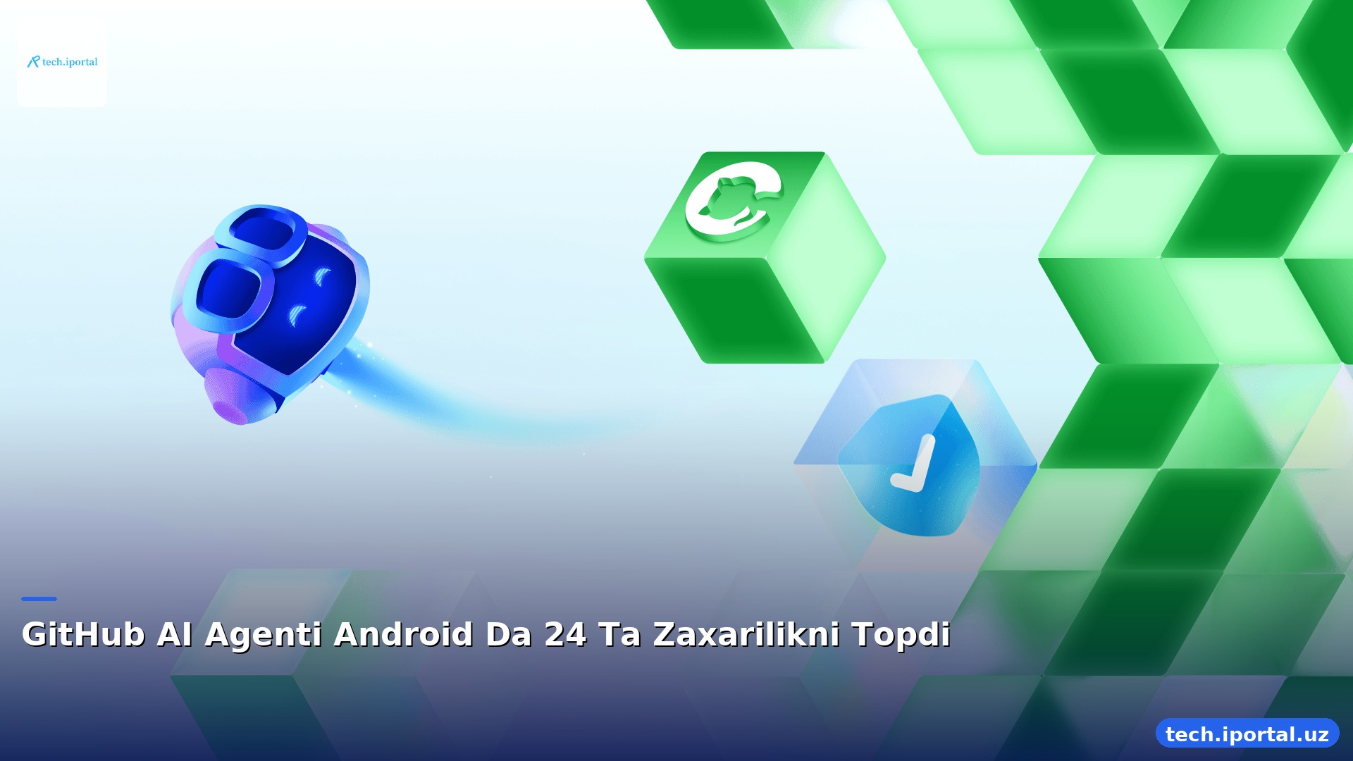 GitHub AI Agenti Android Da 24 Ta Zaxarilikni Topdi