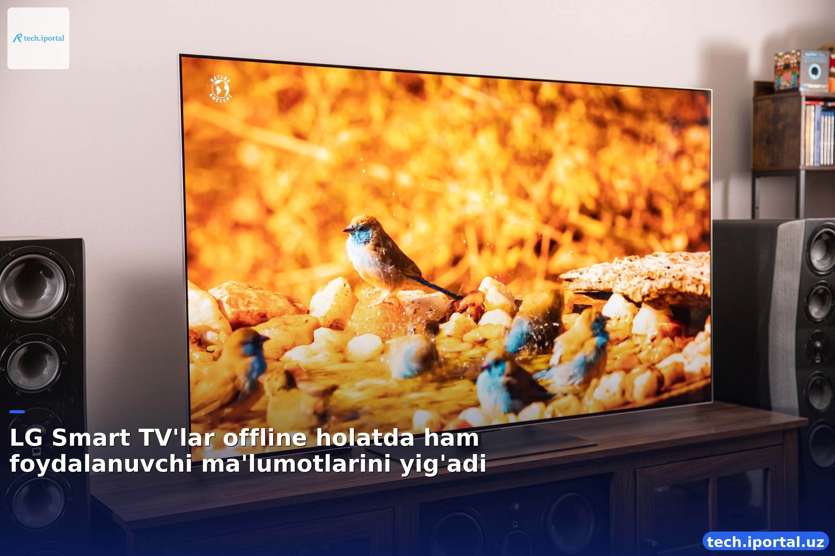 LG Smart TV'lar offline holatda ham foydalanuvchi ma'lumotlarini yig'adi