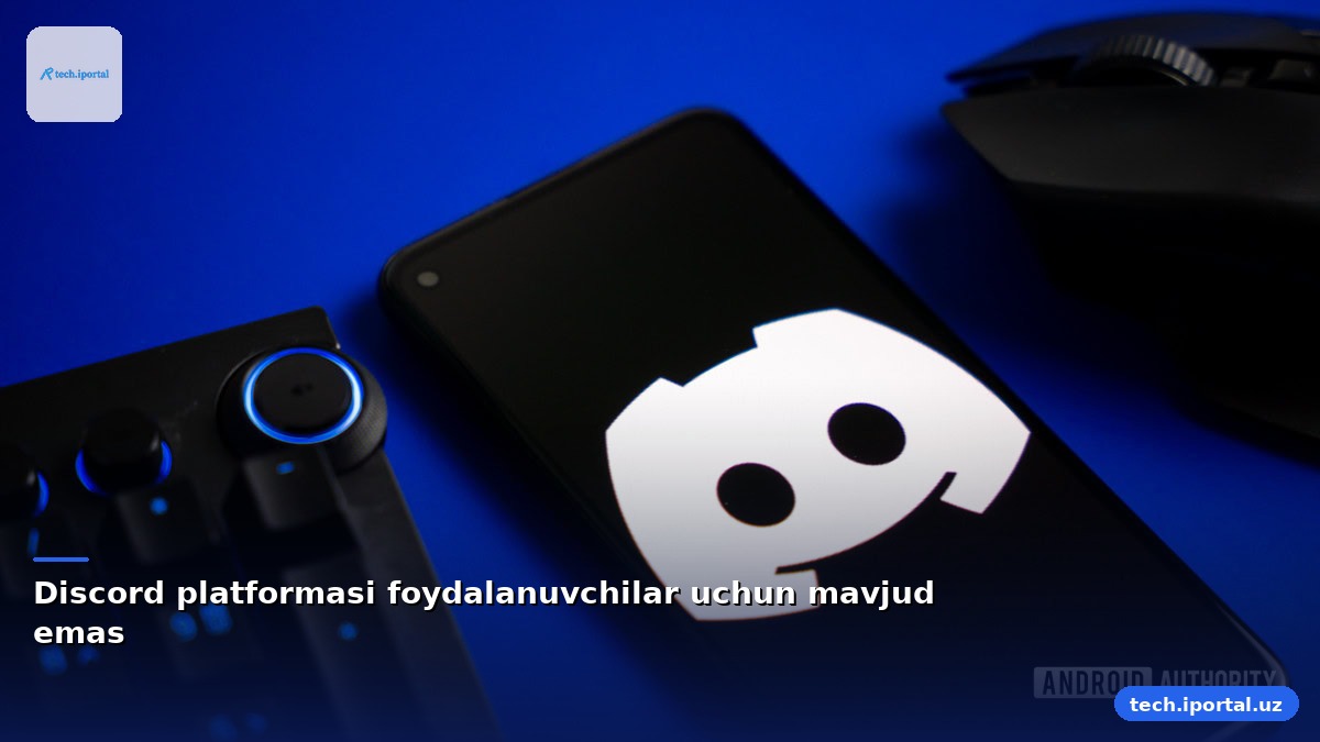 Discord platformasi foydalanuvchilar uchun mavjud emas