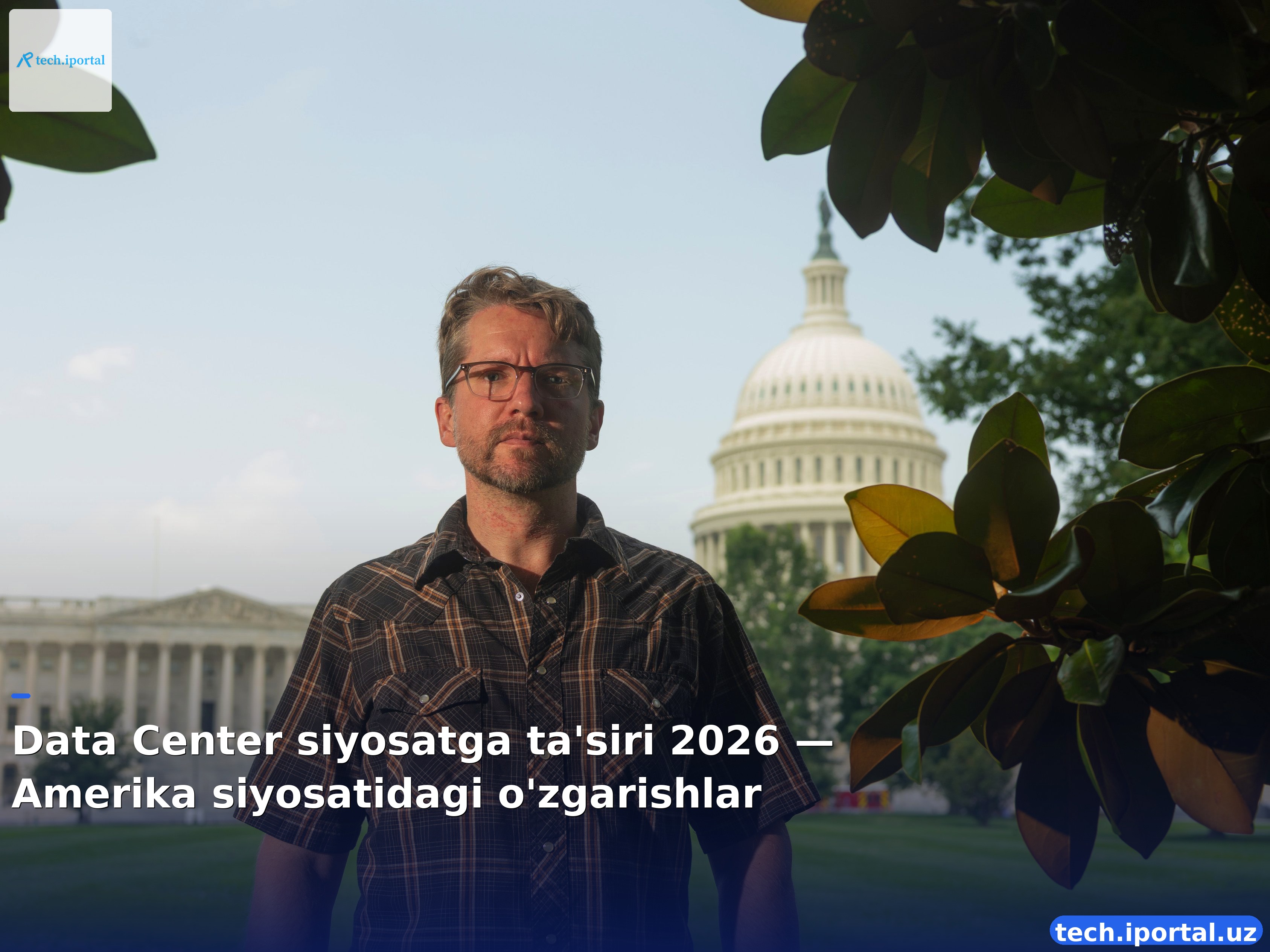 Data Center siyosatga ta'siri 2026 — Amerika siyosatidagi o'zgarishlar