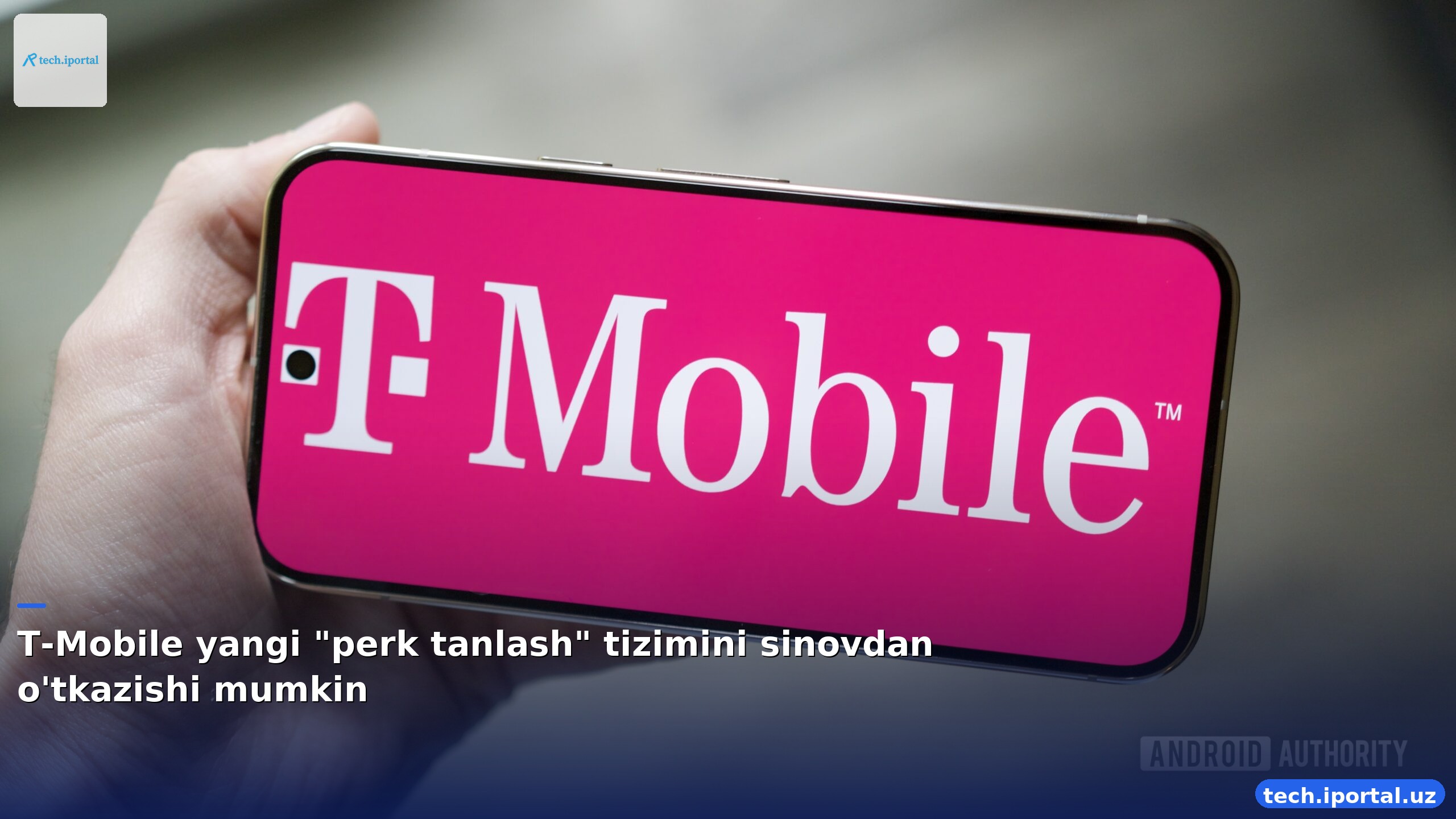 T-Mobile yangi "perk tanlash" tizimini sinovdan o'tkazishi mumkin