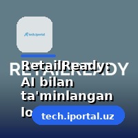 RetailReady: AI bilan ta'minlangan logistikada yangi yutuqlar