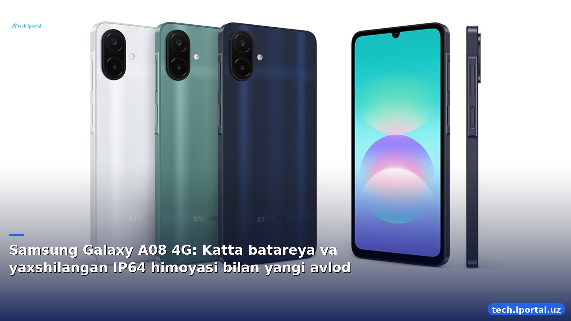 Samsung Galaxy A08 4G: Katta batareya va yaxshilangan IP64 himoyasi bilan yangi avlod