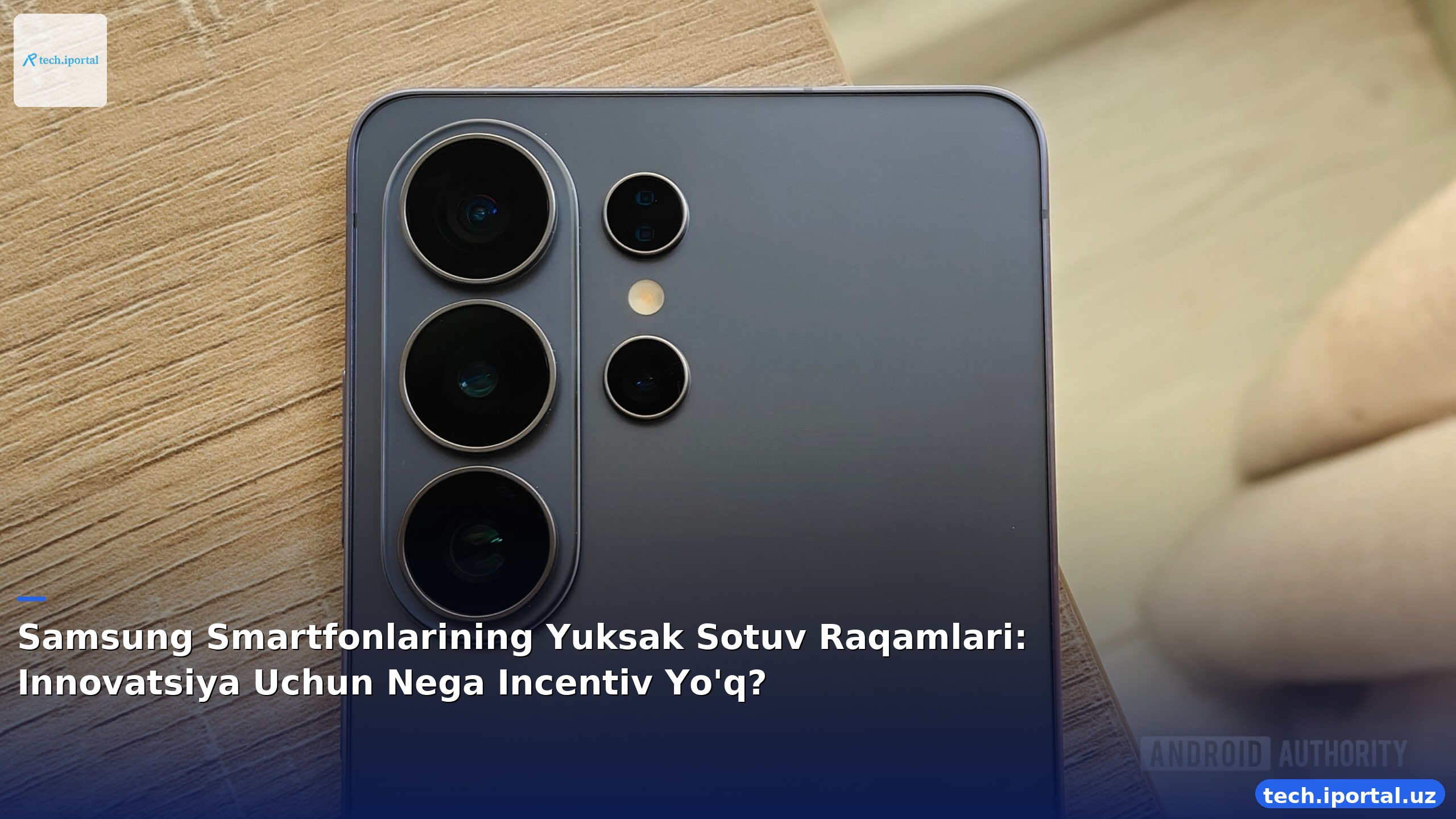 Samsung Smartfonlarining Yuksak Sotuv Raqamlari: Innovatsiya Uchun Nega Incentiv Yo'q?