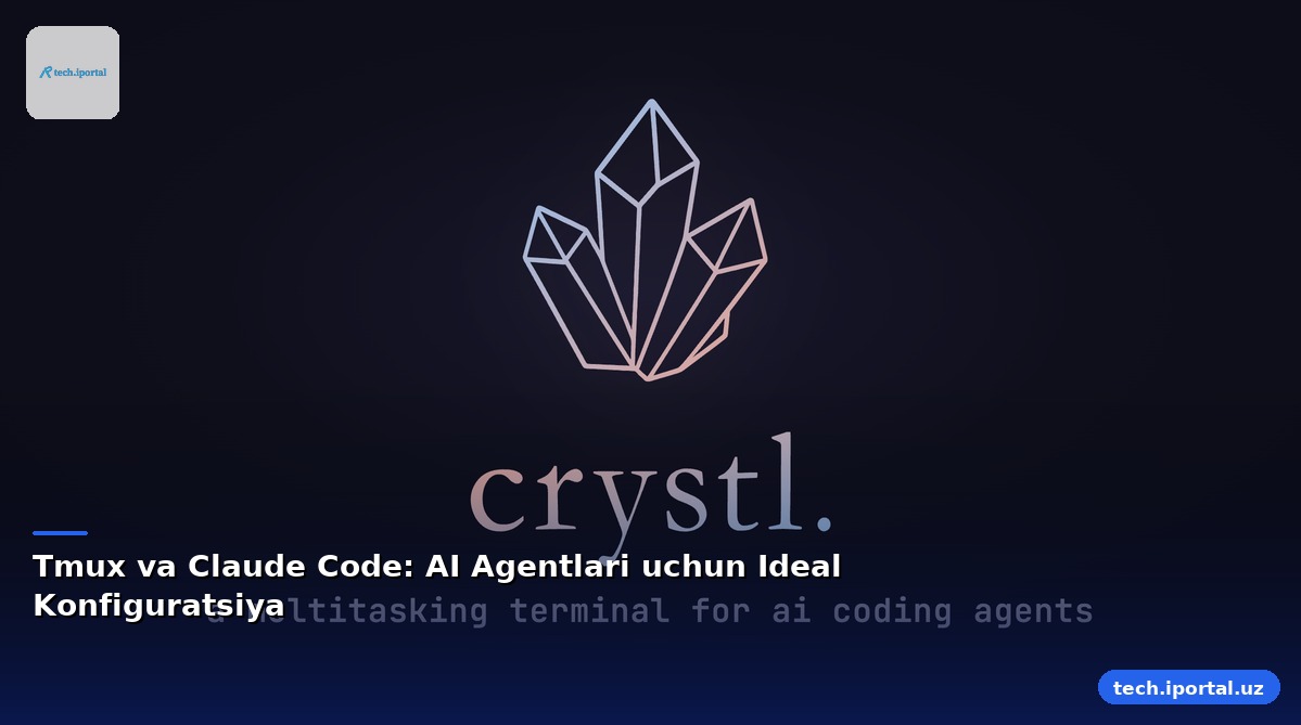 Tmux va Claude Code: AI Agentlari uchun Ideal Konfiguratsiya