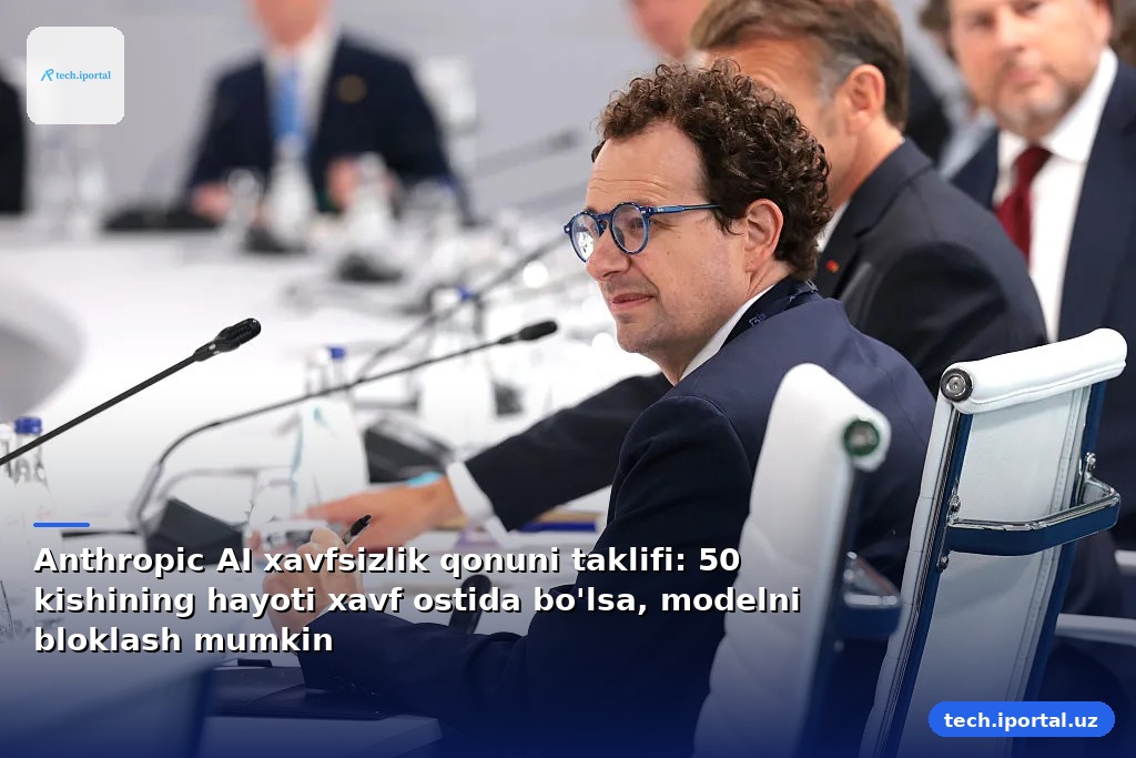 Anthropic AI xavfsizlik qonuni taklifi: 50 kishining hayoti xavf ostida bo'lsa, modelni bloklash mumkin
