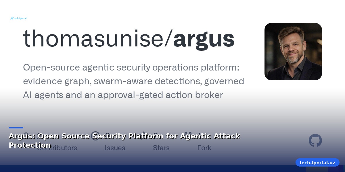 Argus: Open Source Security Platform for Agentic Attack Protection