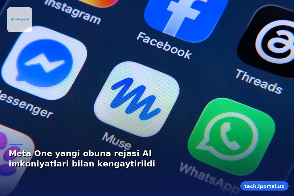Meta One yangi obuna rejasi AI imkoniyatlari bilan kengaytirildi