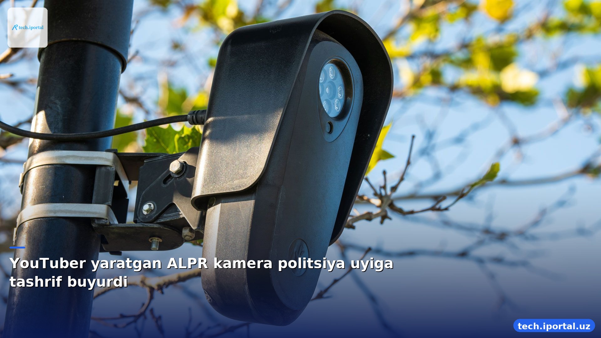 YouTuber yaratgan ALPR kamera politsiya uyiga tashrif buyurdi