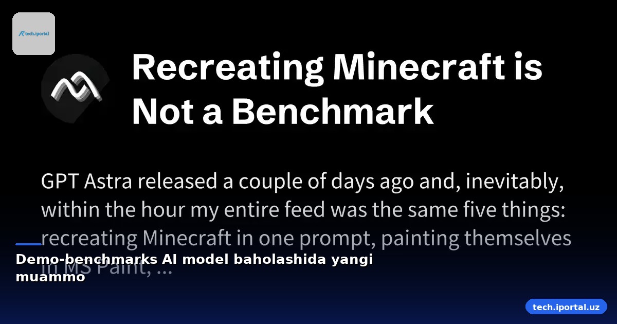 Demo-benchmarks AI model baholashida yangi muammo