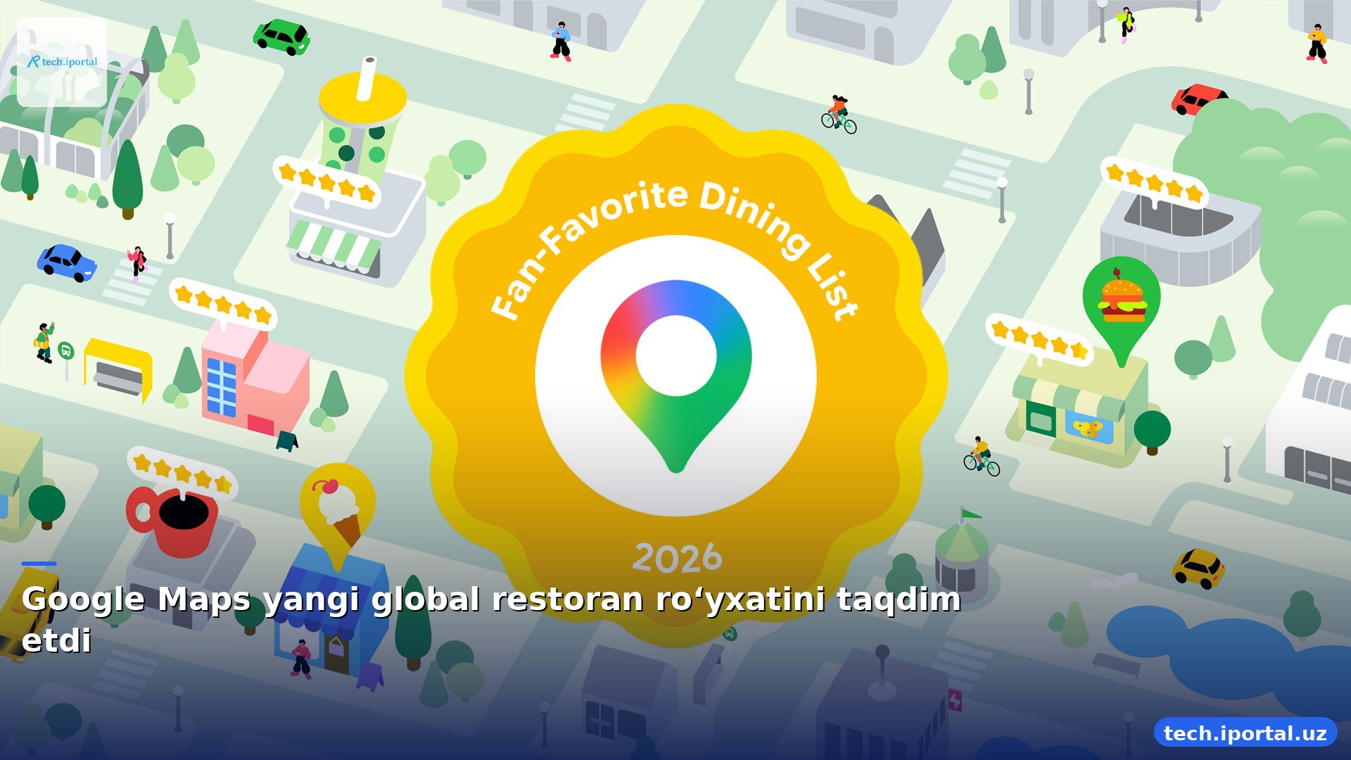 Google Maps yangi global restoran ro‘yxatini taqdim etdi