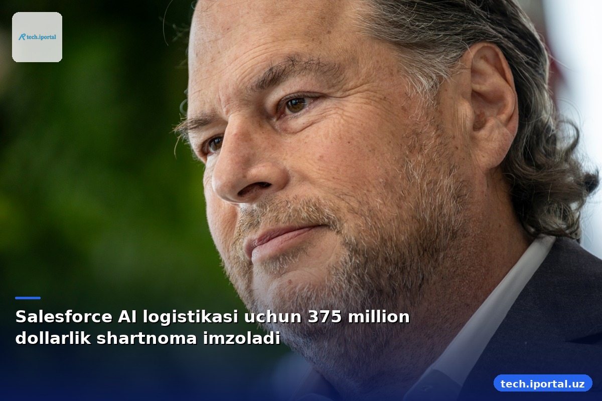 Salesforce AI logistikasi uchun 375 million dollarlik shartnoma imzoladi