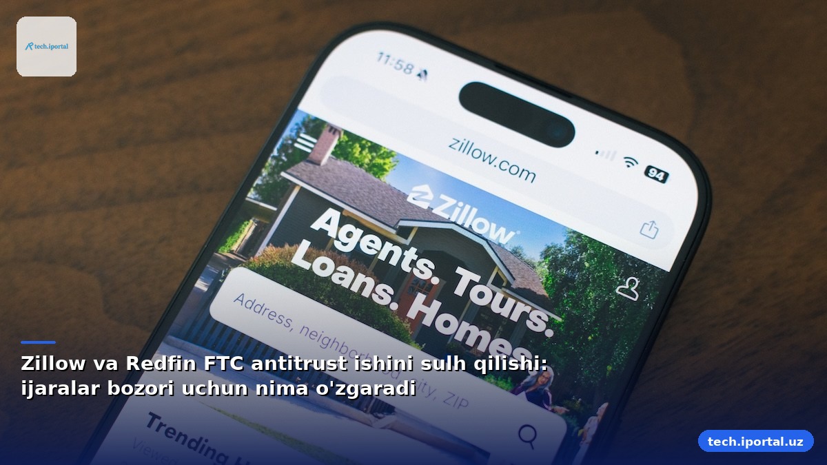 Zillow va Redfin FTC antitrust ishini sulh qilishi: ijaralar bozori uchun nima o'zgaradi