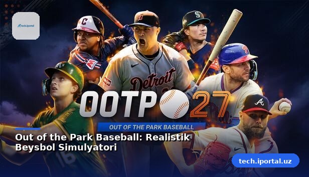 Out of the Park Baseball: Realistik Beysbol Simulyatori