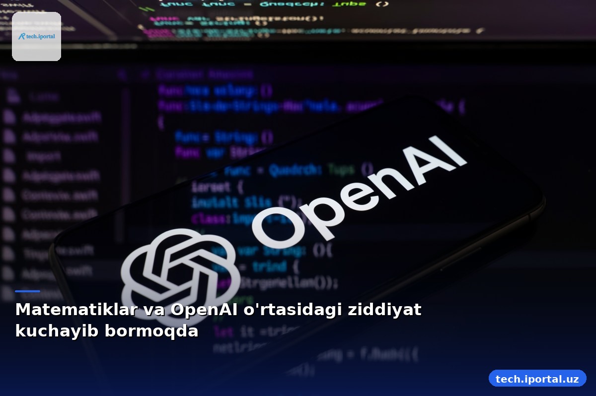 Matematiklar va OpenAI o'rtasidagi ziddiyat kuchayib bormoqda