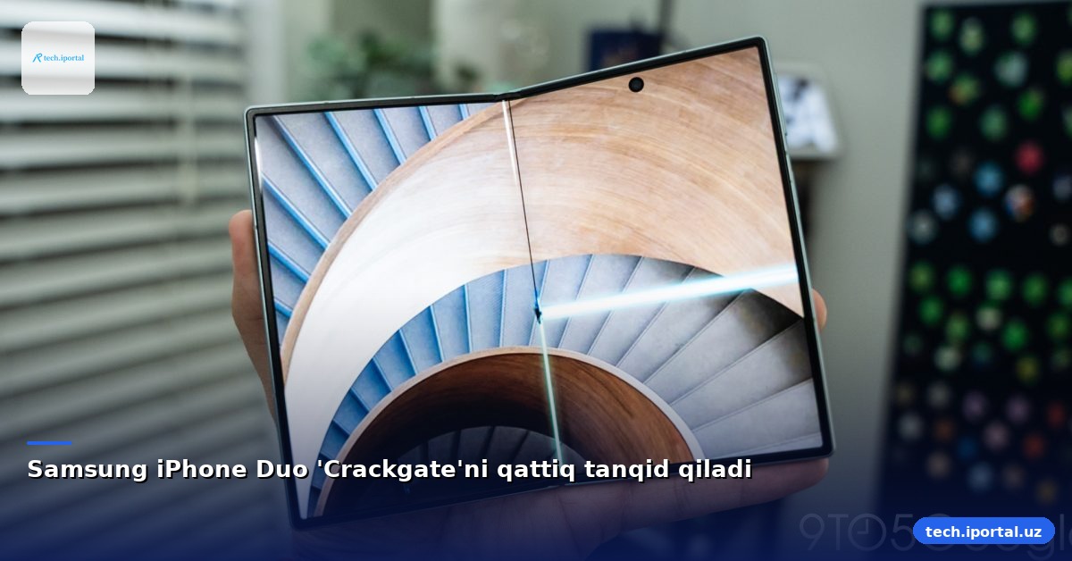 Samsung iPhone Duo 'Crackgate'ni qattiq tanqid qiladi