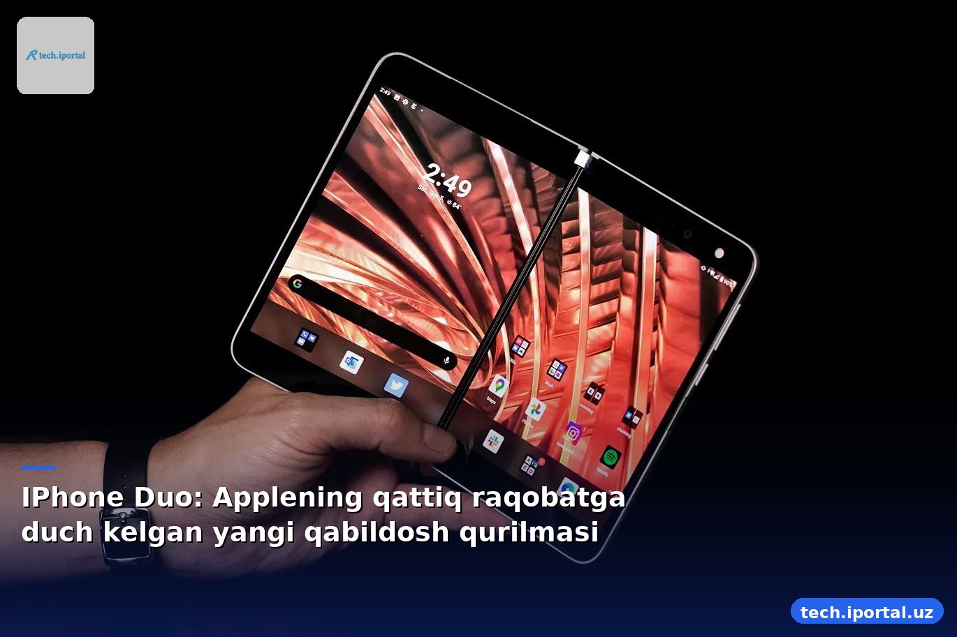 IPhone Duo: Applening qattiq raqobatga duch kelgan yangi qabildosh qurilmasi