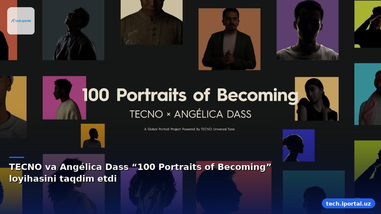 TECNO va Angélica Dass “100 Portraits of Becoming” loyihasini taqdim etdi