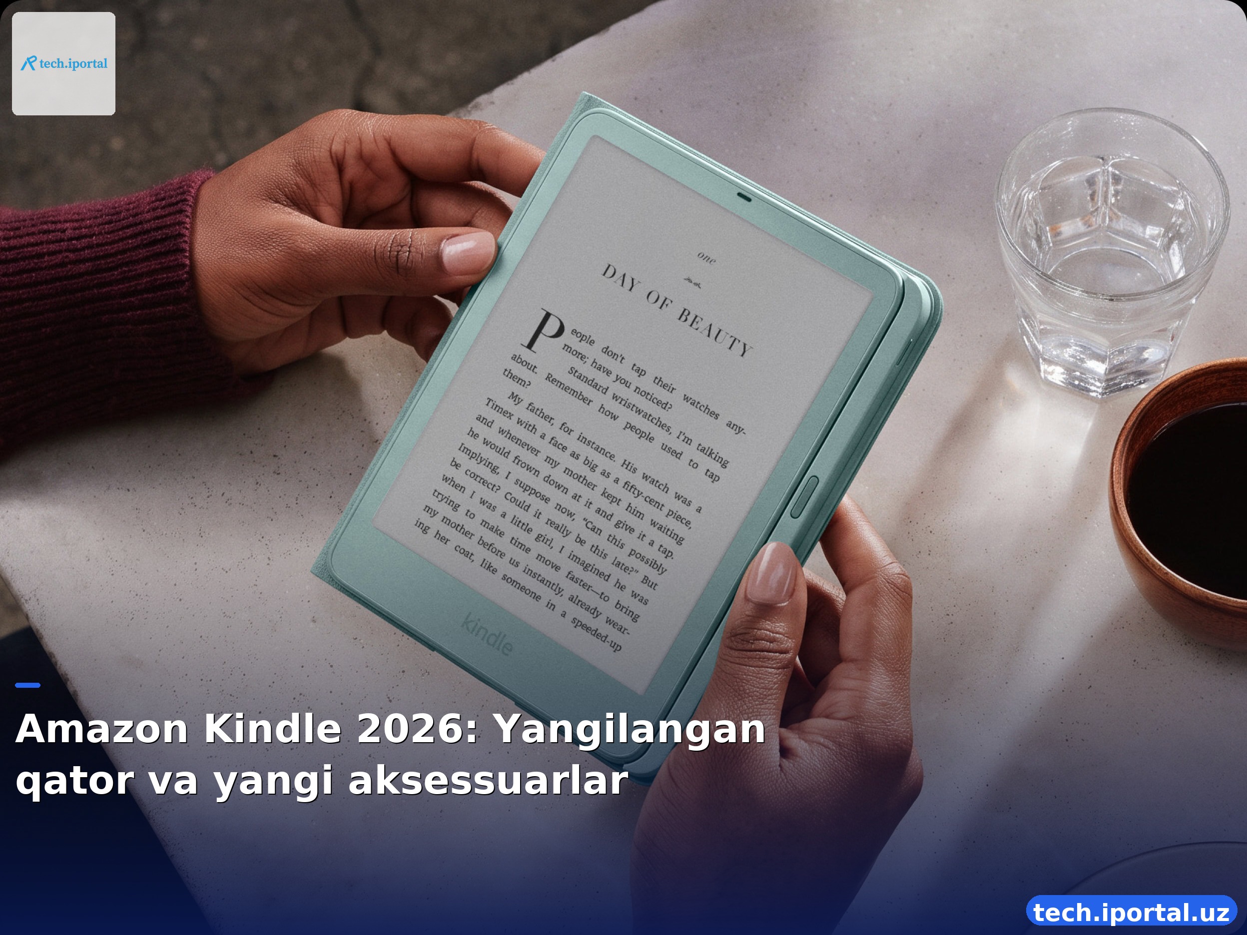 Amazon Kindle 2026: Yangilangan qator va yangi aksessuarlar