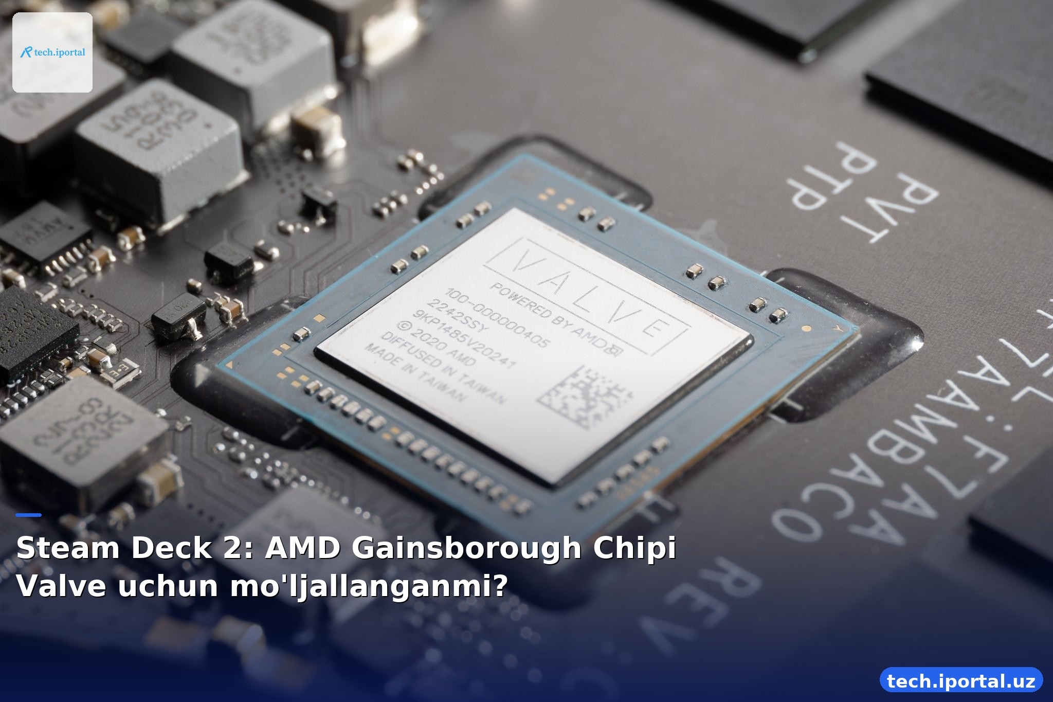 Steam Deck 2: AMD Gainsborough Chipi Valve uchun mo'ljallanganmi?