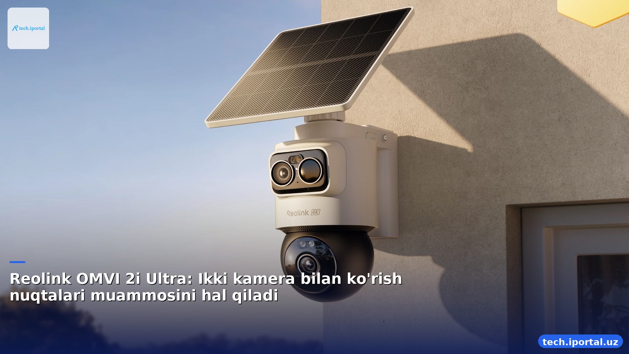 Reolink OMVI 2i Ultra: Ikki kamera bilan ko'rish nuqtalari muammosini hal qiladi