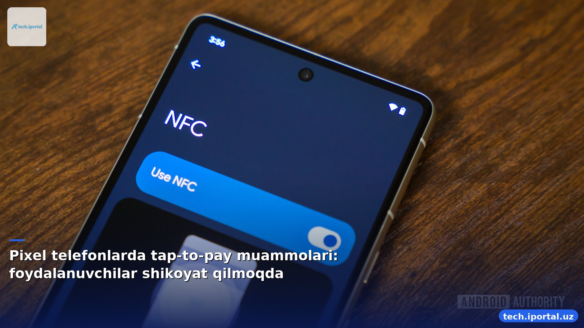 Pixel telefonlarda tap-to-pay muammolari: foydalanuvchilar shikoyat qilmoqda