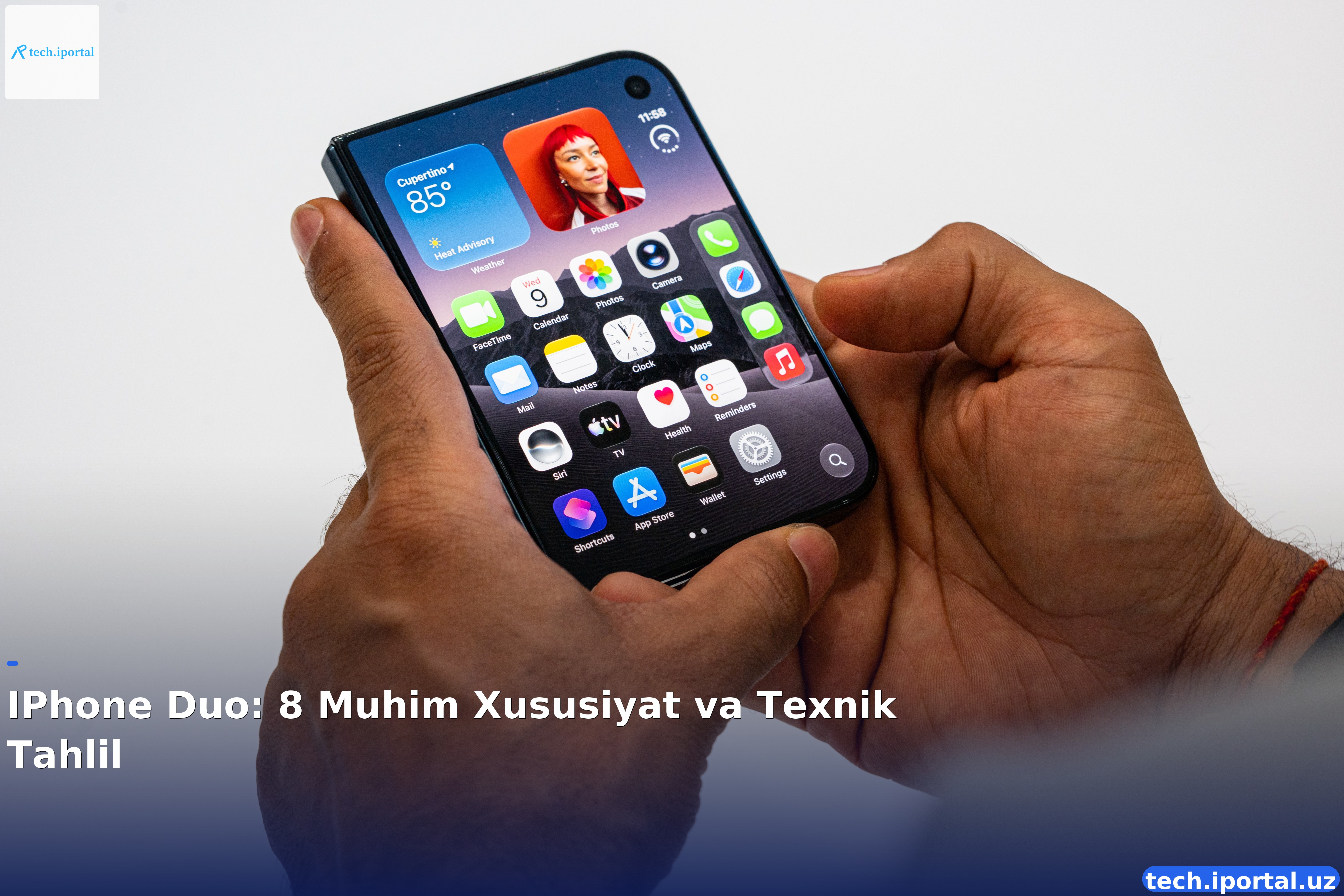 IPhone Duo: 8 Muhim Xususiyat va Texnik Tahlil