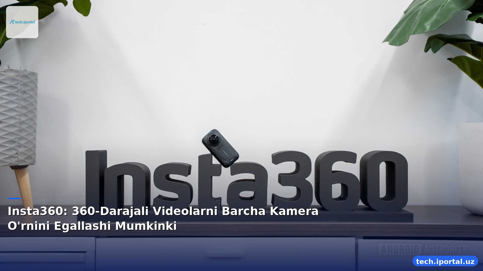 Insta360: 360-Darajali Videolarni Barcha Kamera O'rnini Egallashi Mumkinki