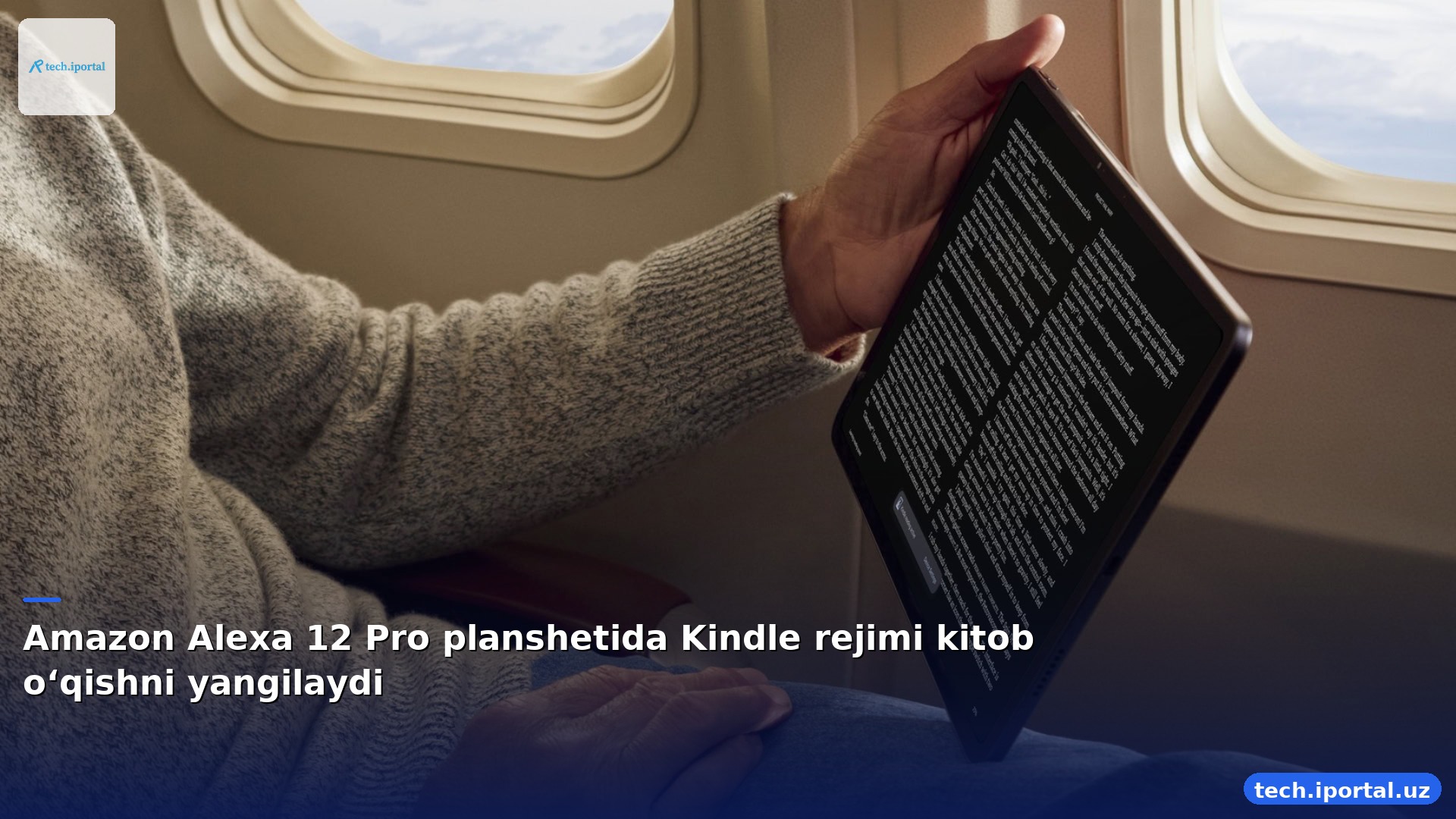 Amazon Alexa 12 Pro planshetida Kindle rejimi kitob o‘qishni yangilaydi