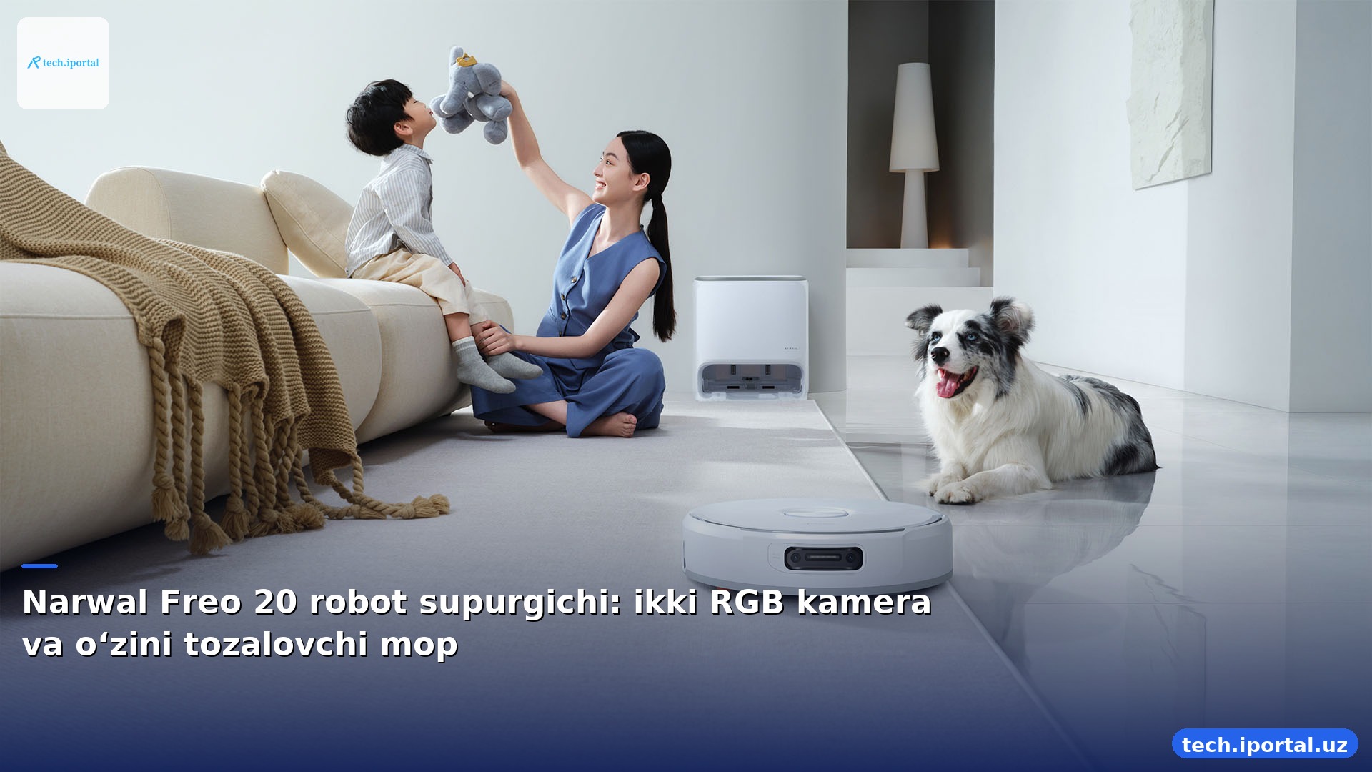 Narwal Freo 20 robot supurgichi: ikki RGB kamera va o‘zini tozalovchi mop