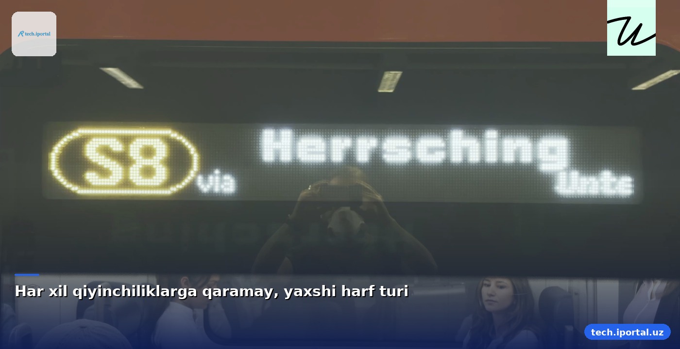 Har xil qiyinchiliklarga qaramay, yaxshi harf turi