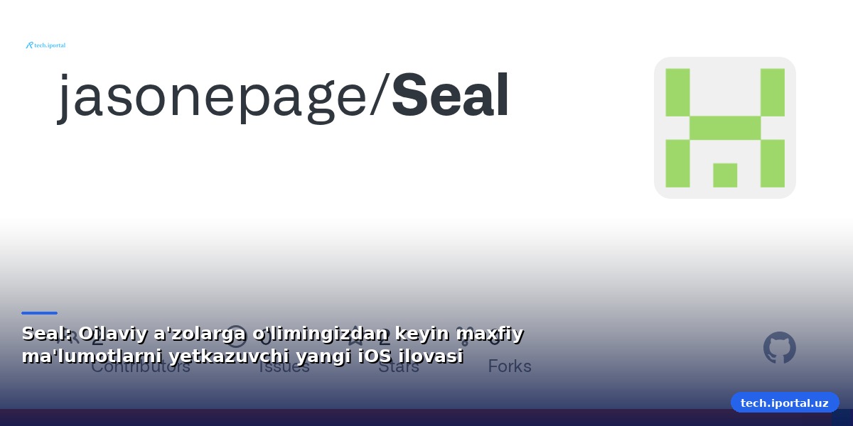 Seal: Oilaviy a'zolarga o'limingizdan keyin maxfiy ma'lumotlarni yetkazuvchi yangi iOS ilovasi