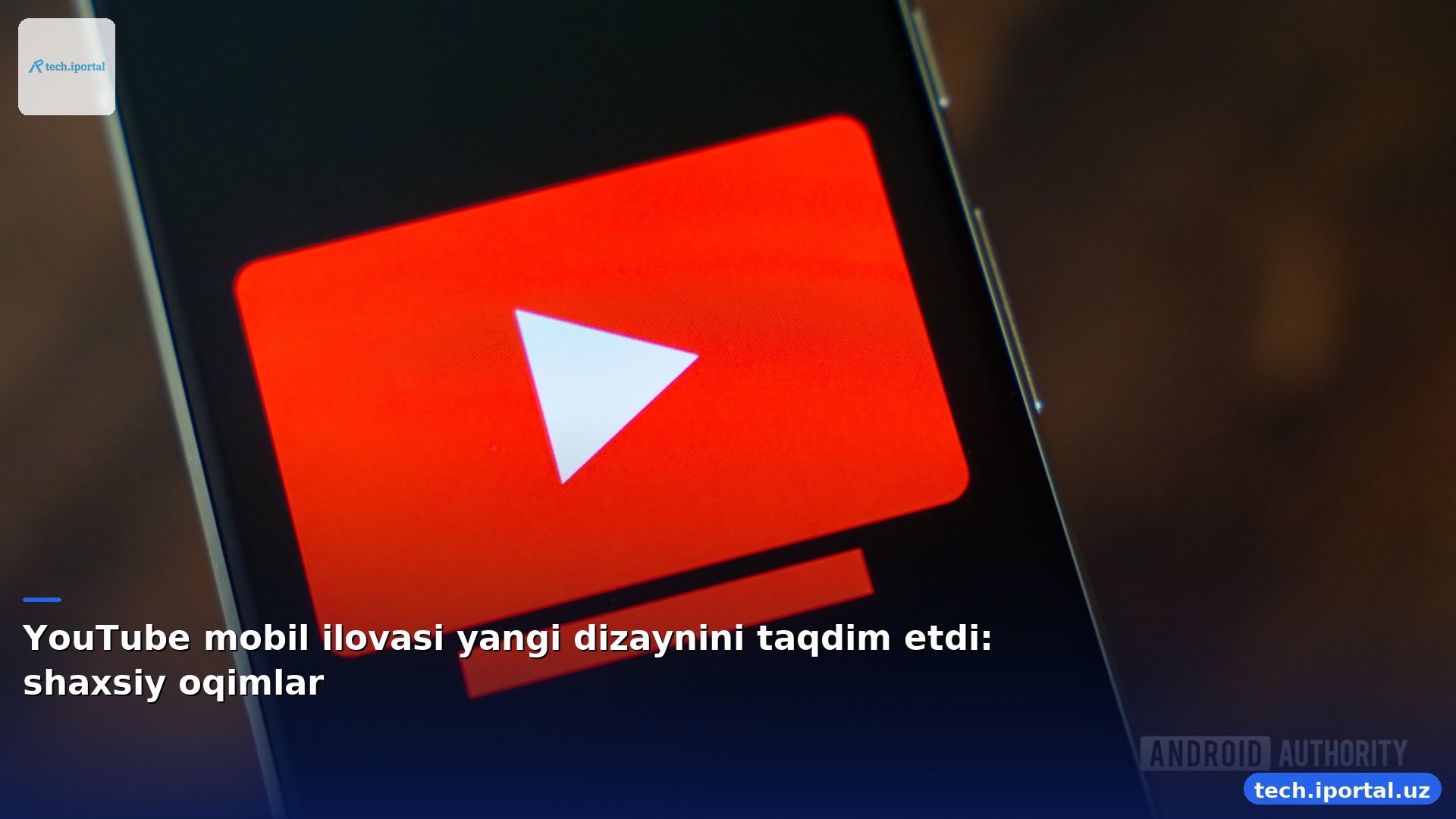 YouTube mobil ilovasi yangi dizaynini taqdim etdi: shaxsiy oqimlar