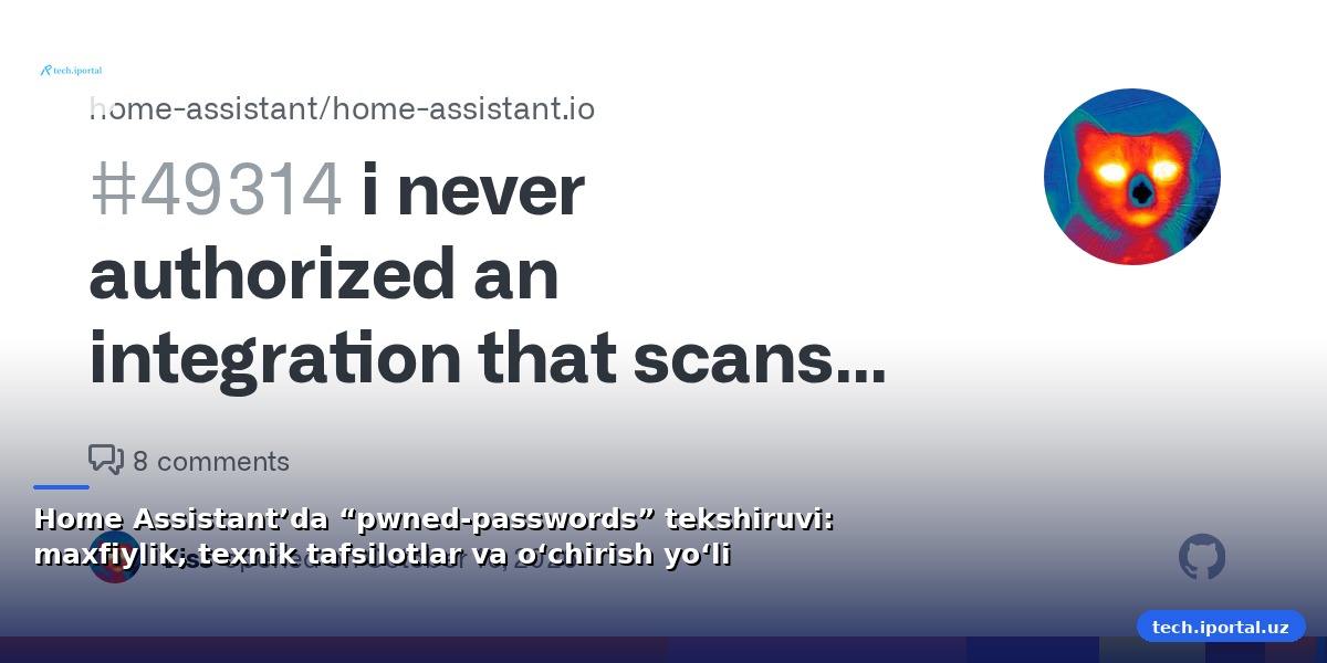 Home Assistant’da “pwned‑passwords” tekshiruvi: maxfiylik, texnik tafsilotlar va o‘chirish yo‘li