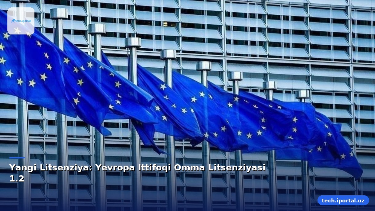 Yangi Litsenziya: Yevropa Ittifoqi Omma Litsenziyasi 1.2