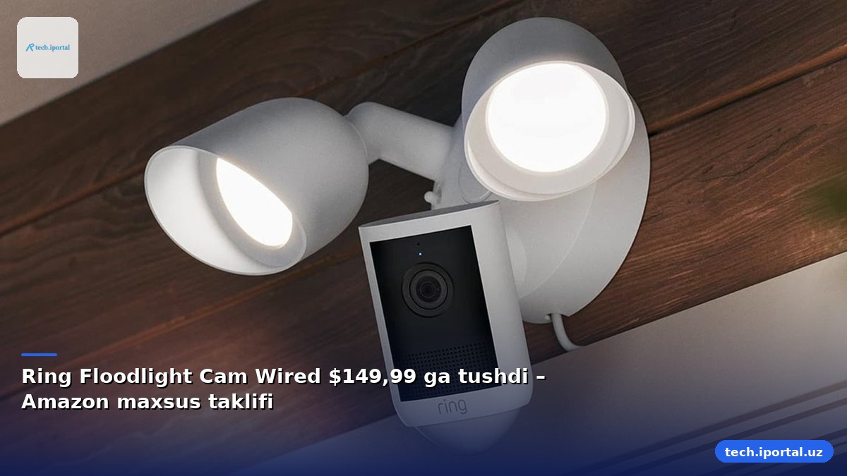 Ring Floodlight Cam Wired $149,99 ga tushdi – Amazon maxsus taklifi