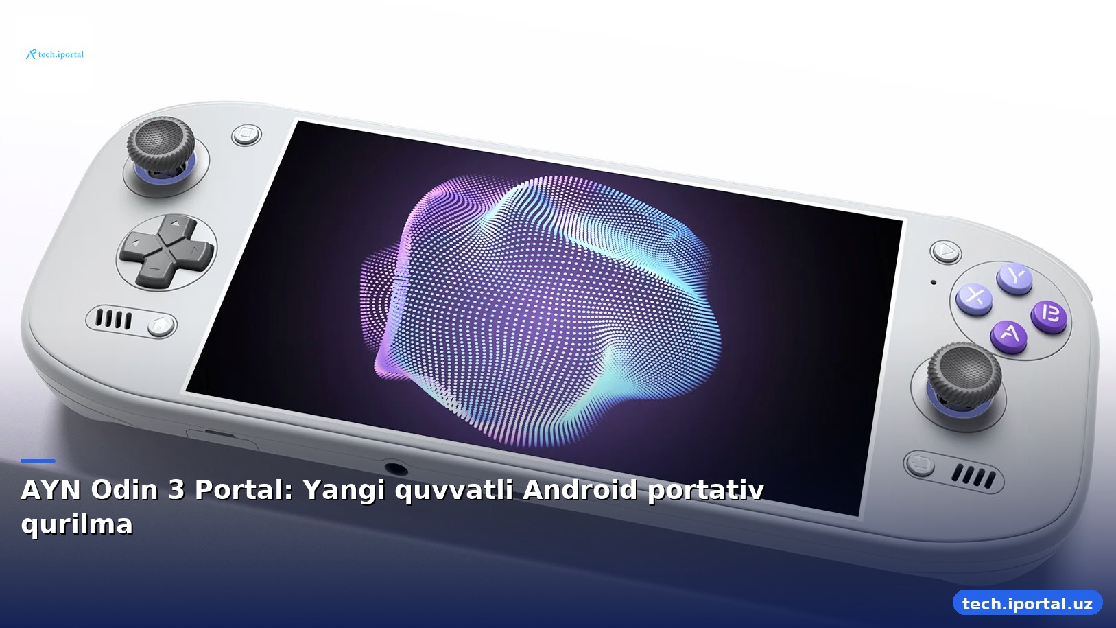 AYN Odin 3 Portal: Yangi quvvatli Android portativ qurilma