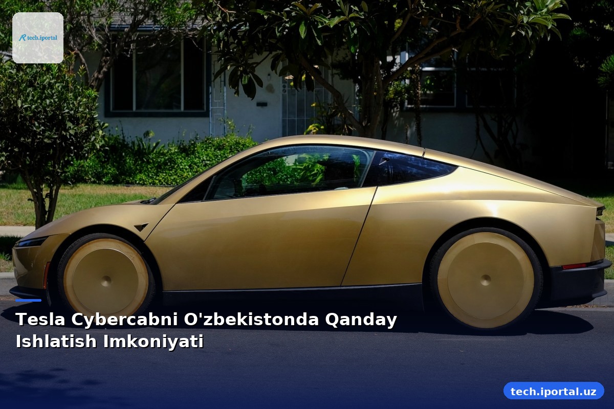 Tesla Cybercabni O'zbekistonda Qanday Ishlatish Imkoniyati