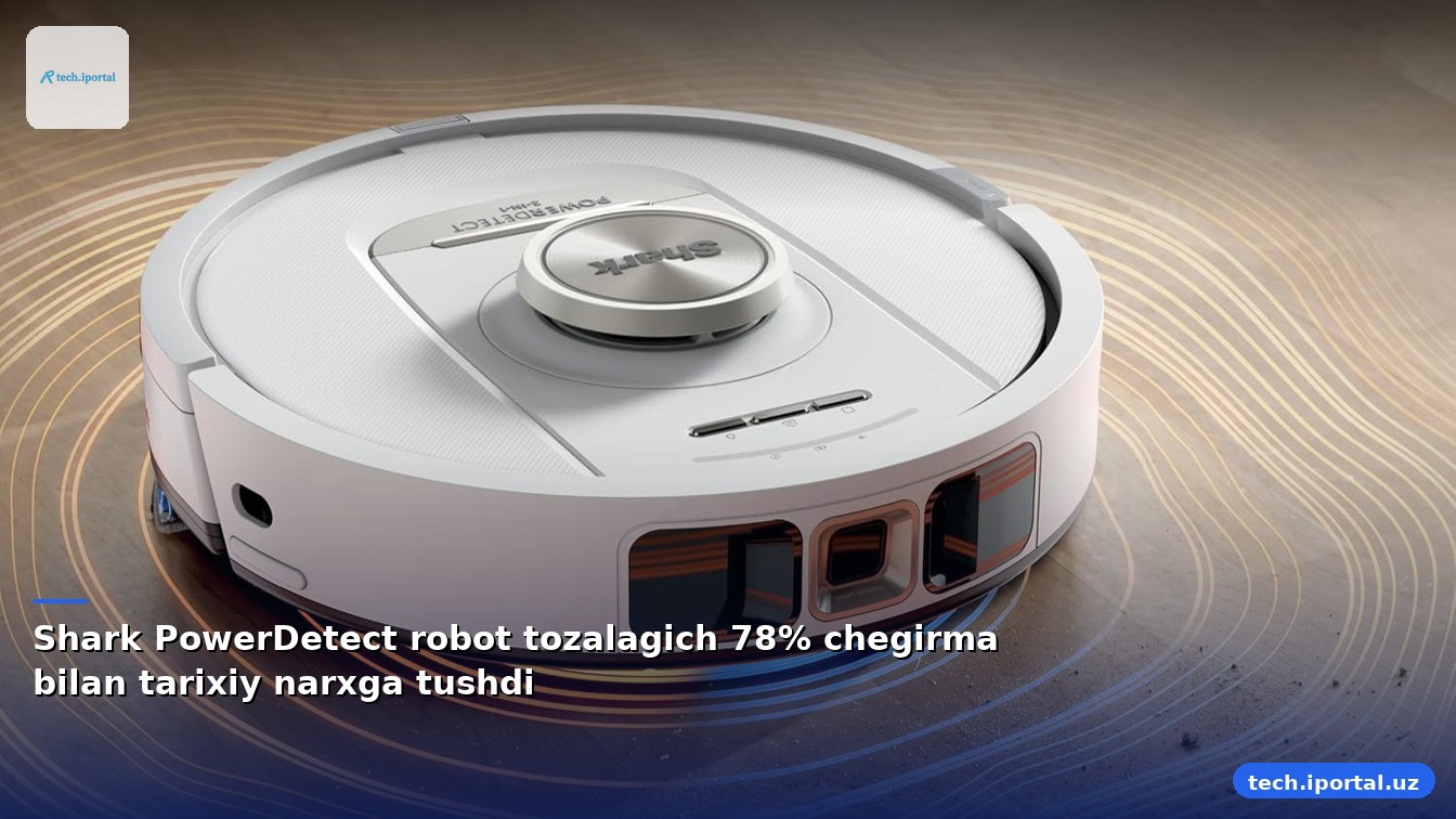 Shark PowerDetect robot tozalagich 78% chegirma bilan tarixiy narxga tushdi