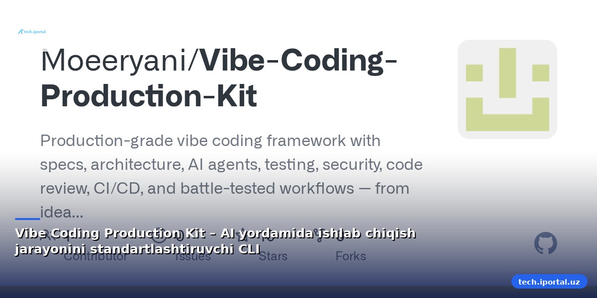Vibe Coding Production Kit – AI yordamida ishlab chiqish jarayonini standartlashtiruvchi CLI
