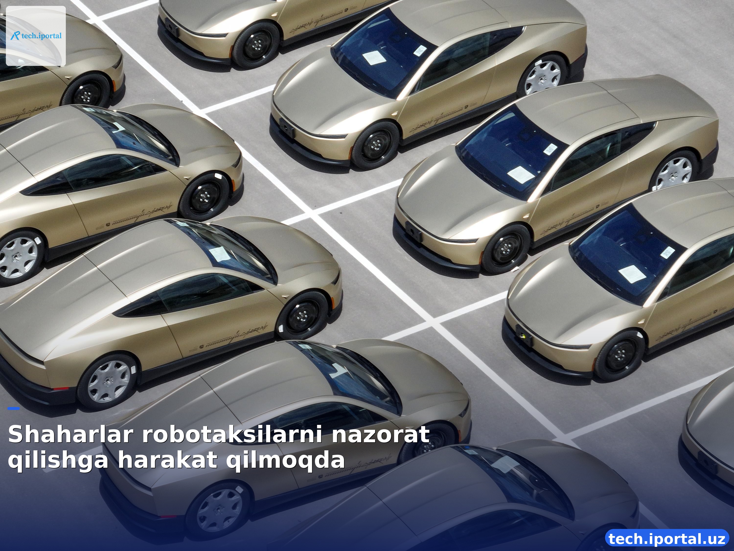 Shaharlar robotaksilarni nazorat qilishga harakat qilmoqda