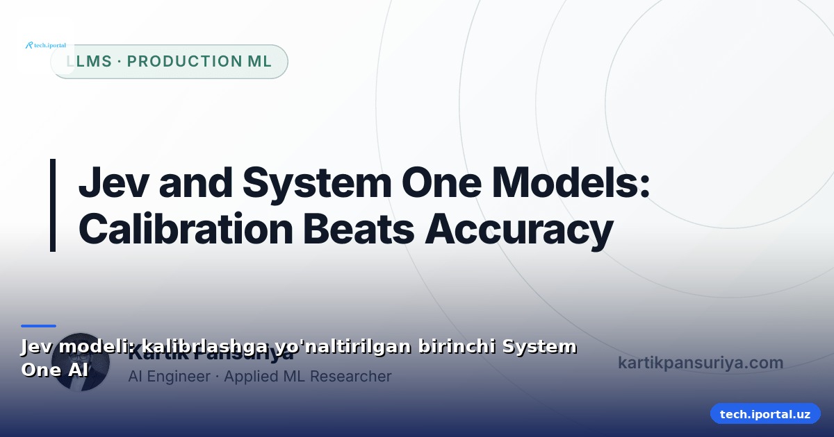 Jev modeli: kalibrlashga yo'naltirilgan birinchi System One AI