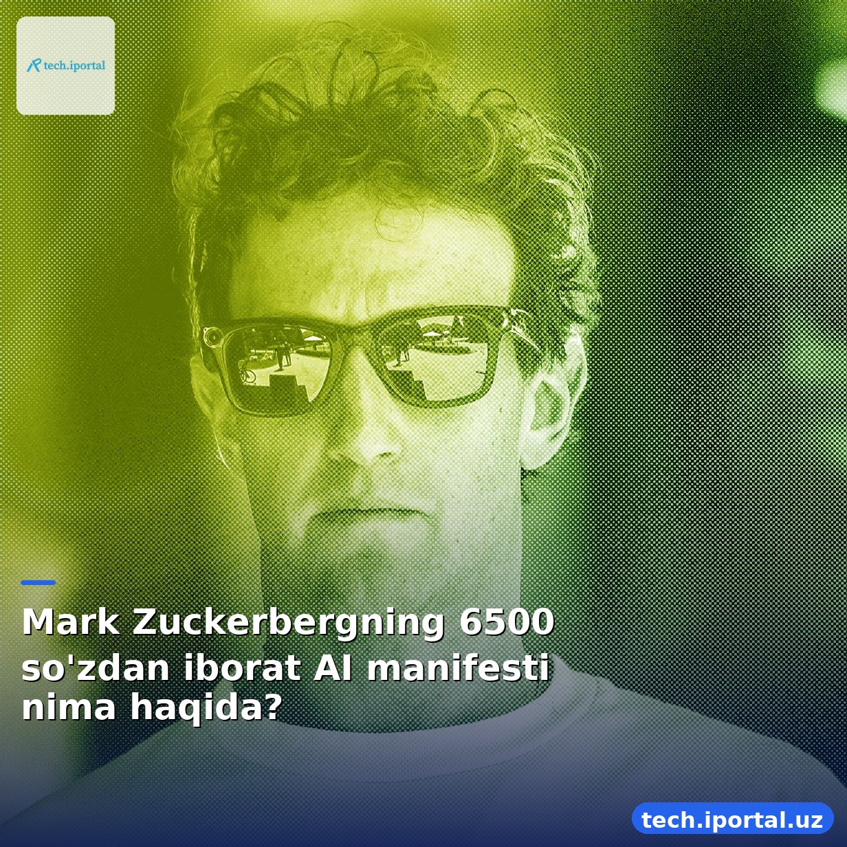 Mark Zuckerbergning 6500 so'zdan iborat AI manifesti nima haqida?