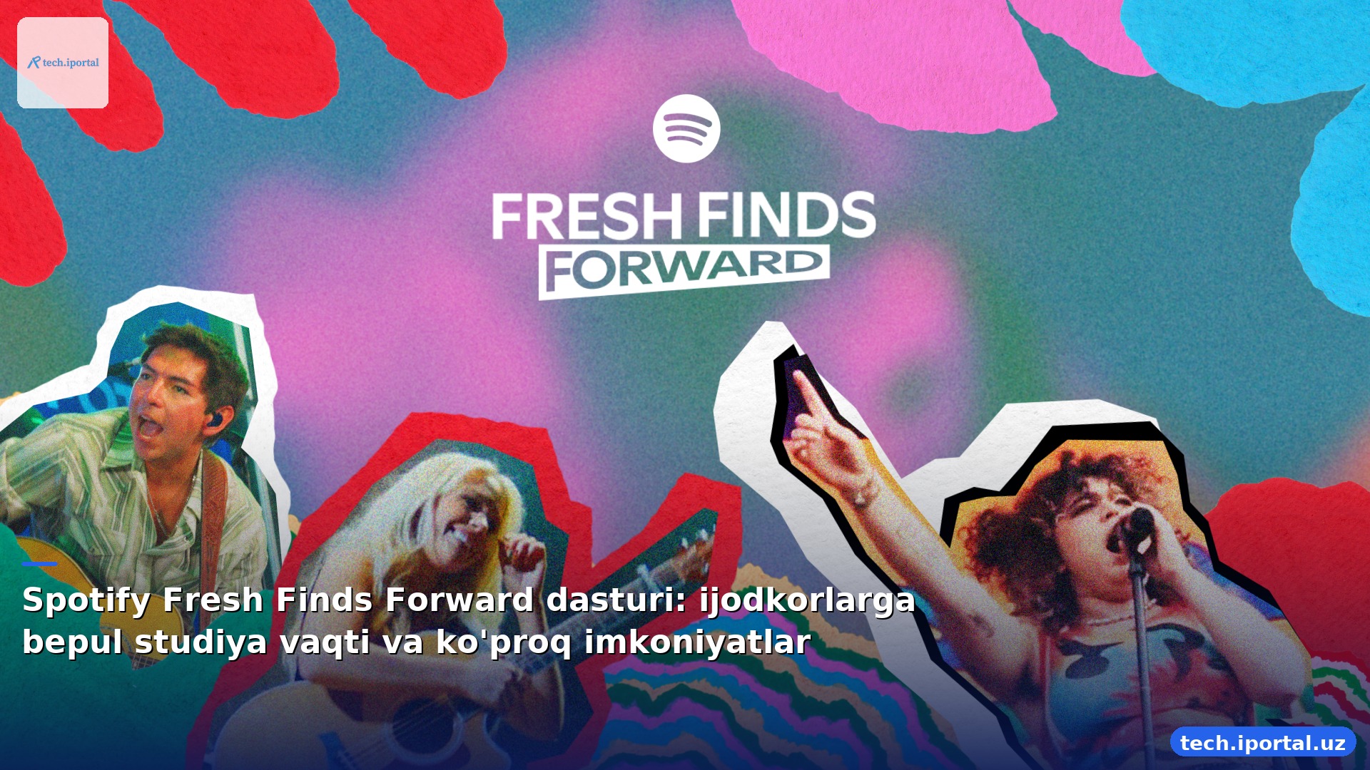 Spotify Fresh Finds Forward dasturi: ijodkorlarga bepul studiya vaqti va ko'proq imkoniyatlar