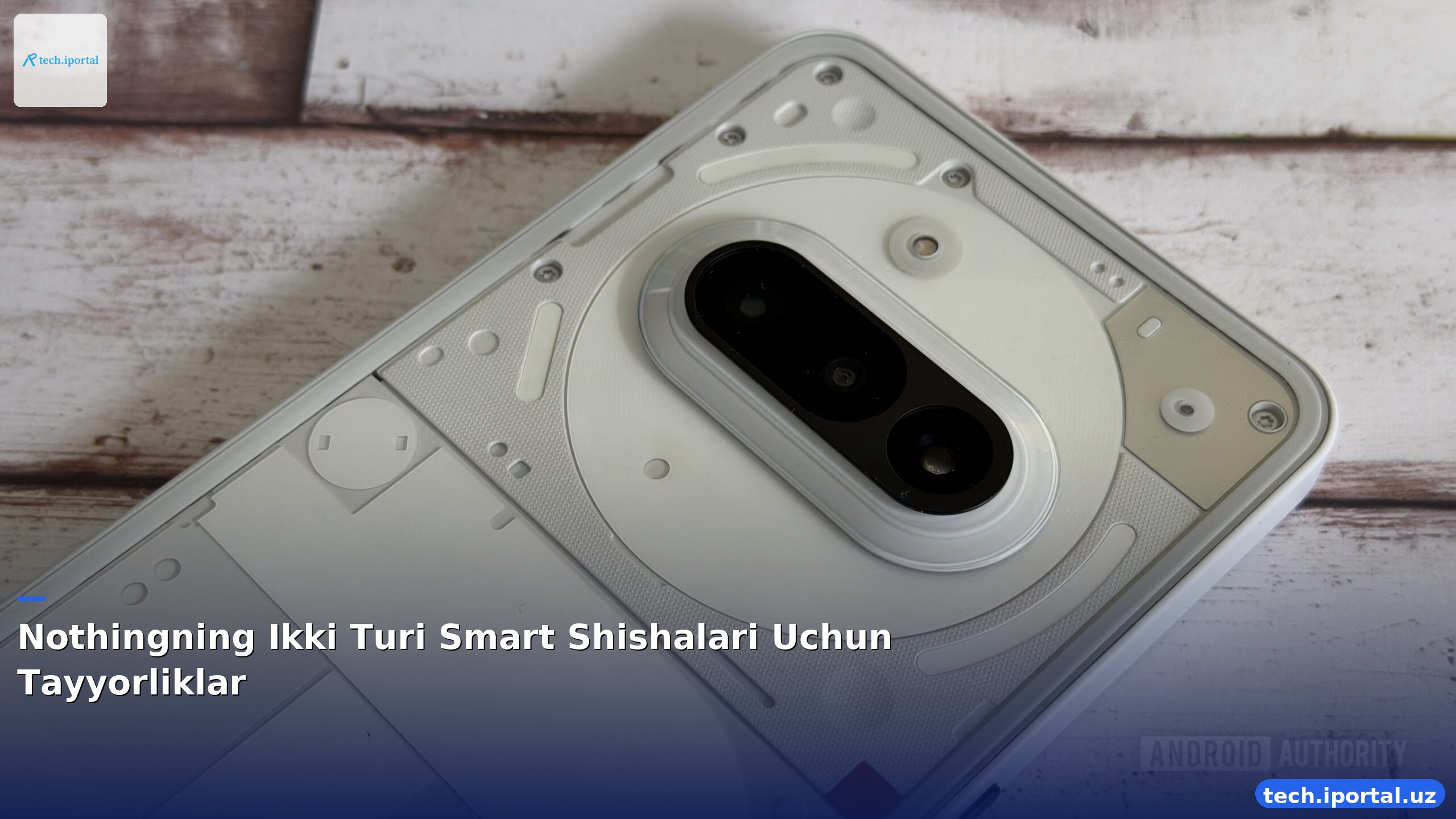 Nothingning Ikki Turi Smart Shishalari Uchun Tayyorliklar
