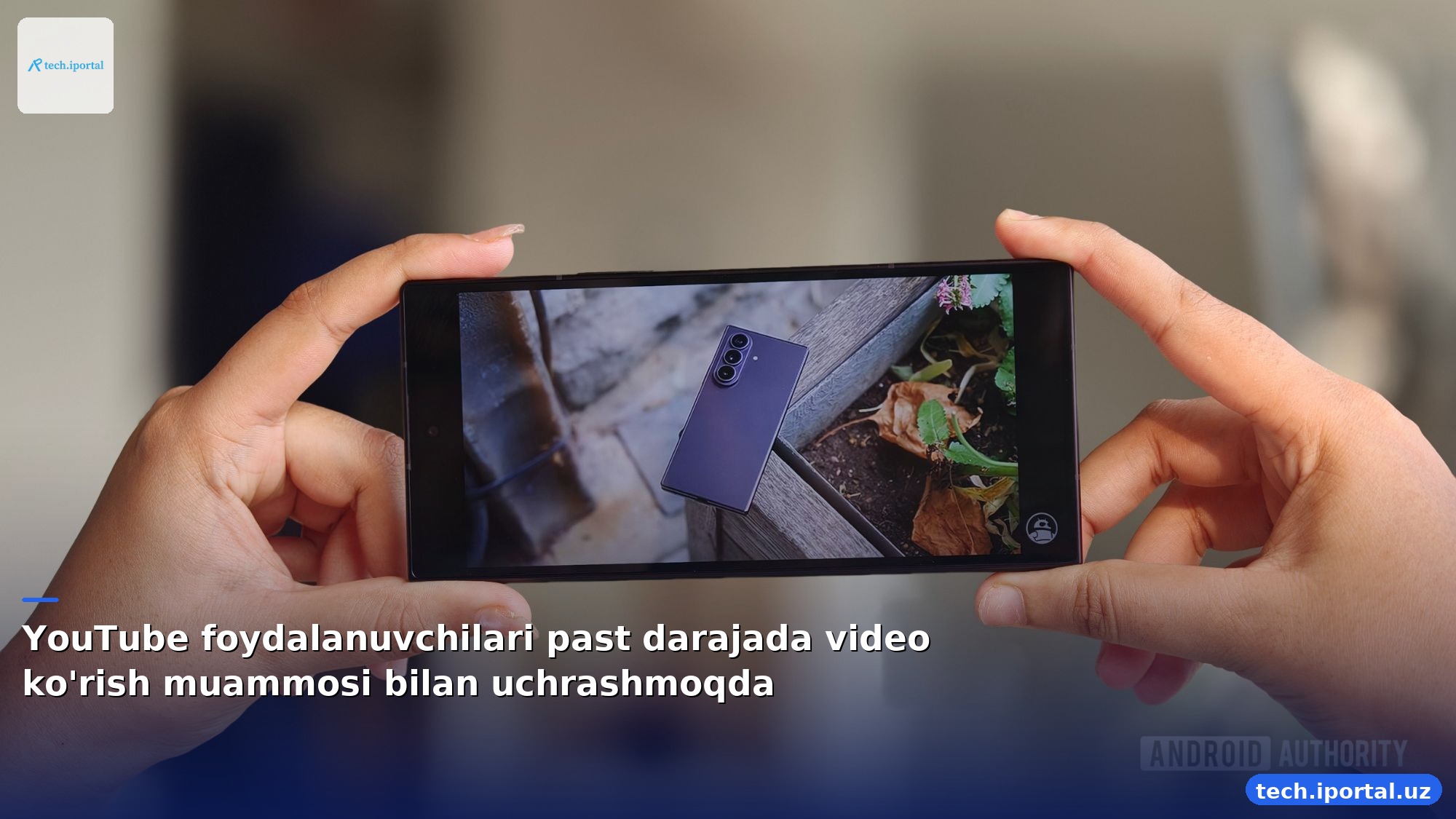 YouTube foydalanuvchilari past darajada video ko'rish muammosi bilan uchrashmoqda