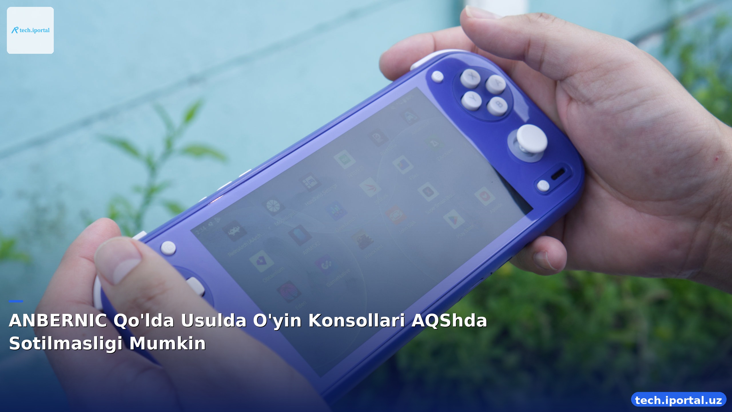 ANBERNIC Qo'lda Usulda O'yin Konsollari AQShda Sotilmasligi Mumkin