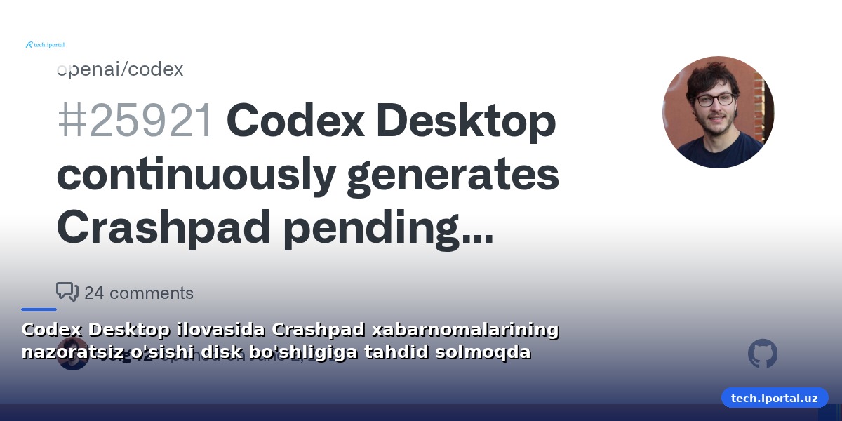 Codex Desktop ilovasida Crashpad xabarnomalarining nazoratsiz o'sishi disk bo'shligiga tahdid solmoqda
